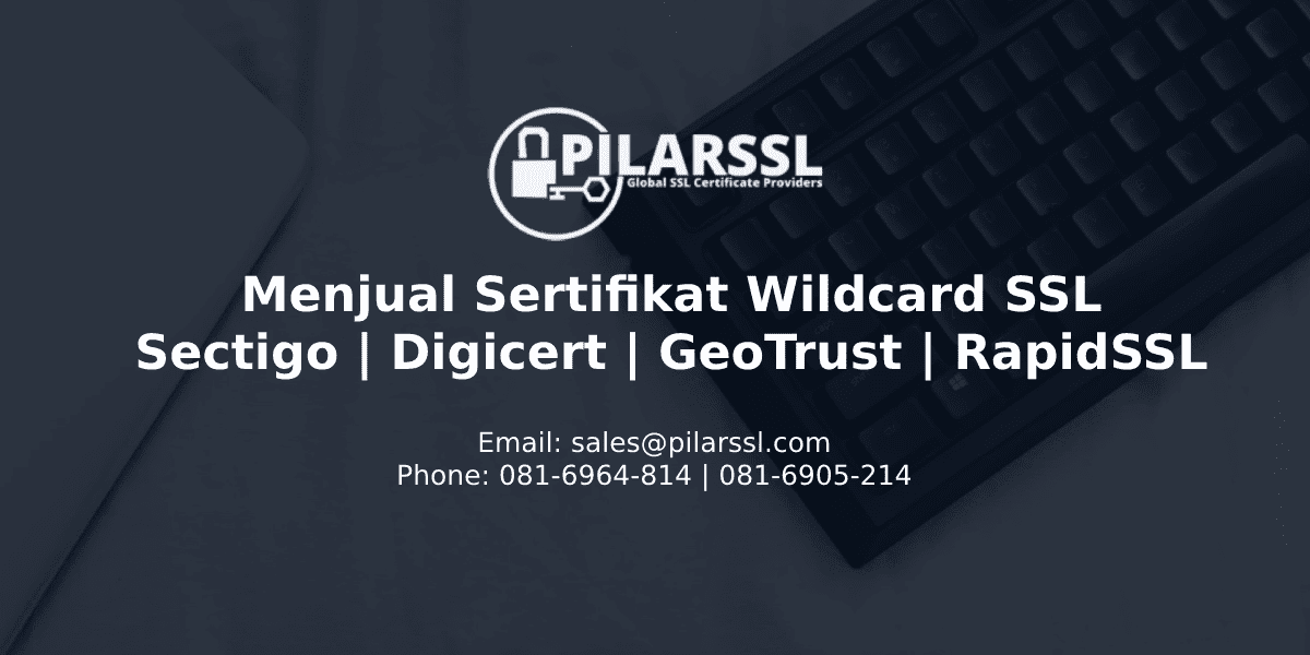 Beli SSL Wildcard Sertifikat | Jual SSL | Pilar SSL Solution